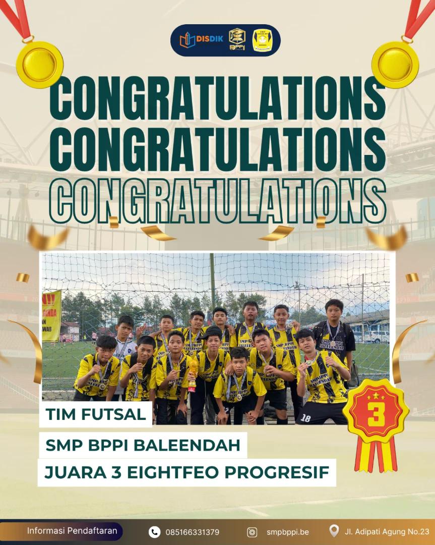 Tim Futsal SMP BPPI Baleendah Raih Juara 3 di Event Eightfeo Progresif