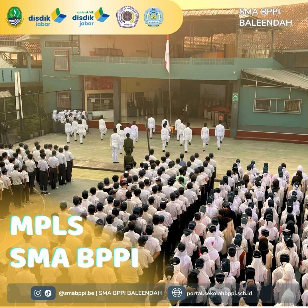 MPLS SMA BPPI Baleendah 2026: Awal Perjalanan Menuju Generasi Berkarakter dan Berprestasi